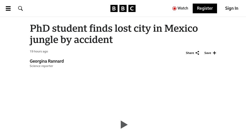 Screenshot of bbc.com: PhD student finds lost city in Mexico jungle
