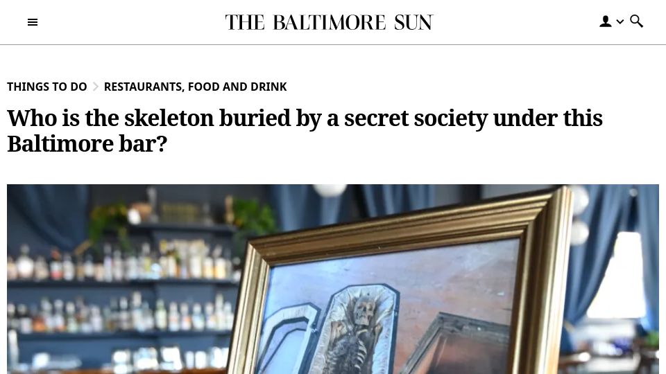 Screenshot of baltimoresun.com: Who is the skeleton buried by a secret society under this Baltimore bar?