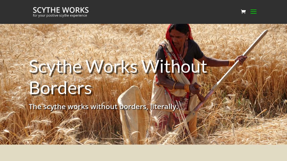 Screenshot of scytheworks.ca: Scythe Works Without Borders