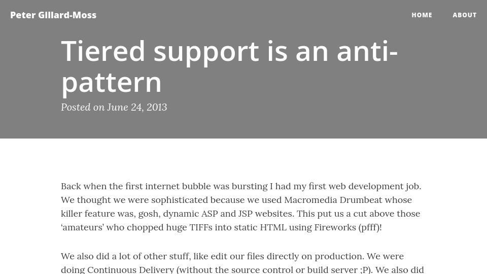 Screenshot of peter.gillardmoss.me.uk: Tiered support is an anti-pattern (2013)