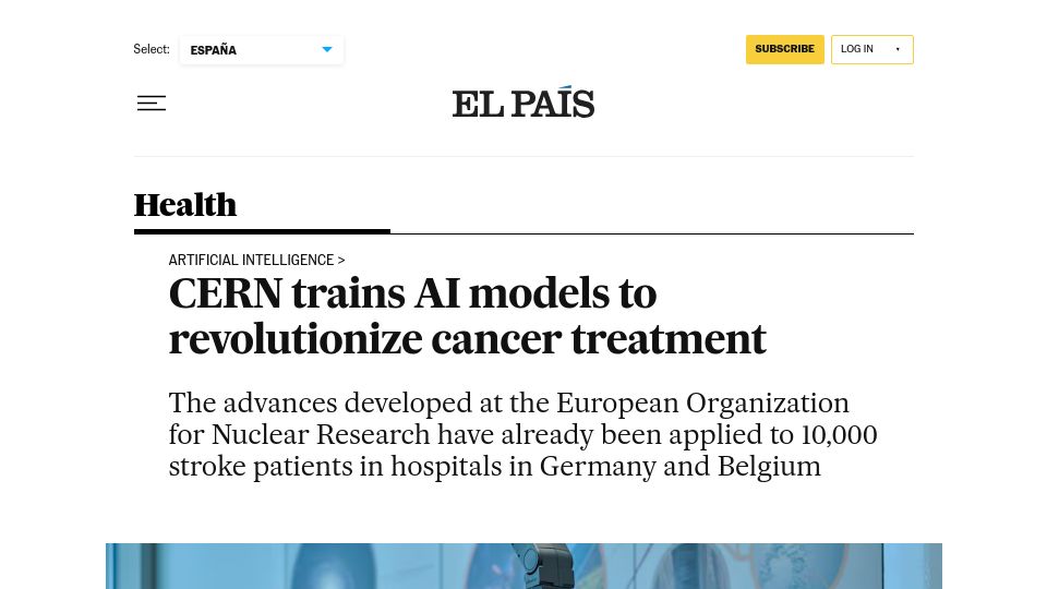 Screenshot of english.elpais.com: CERN trains AI models to revolutionize cancer treatment