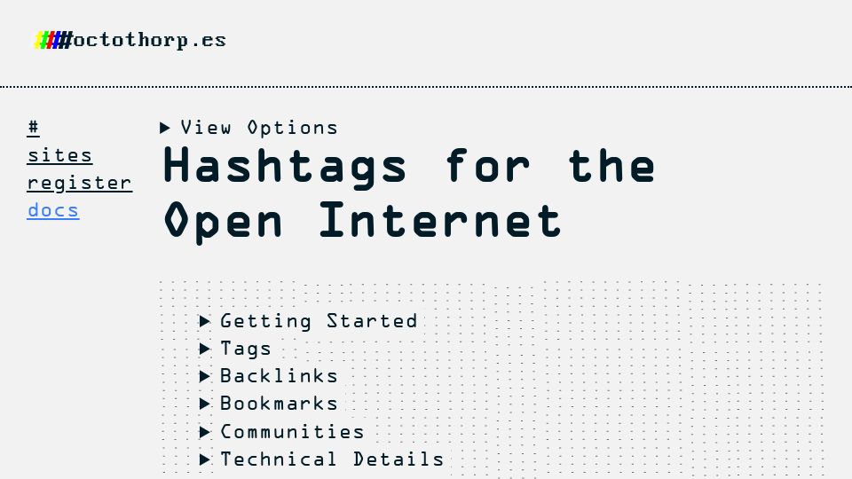 Screenshot of octothorp.es: Octothorpes: Hashtags for the Open Internet