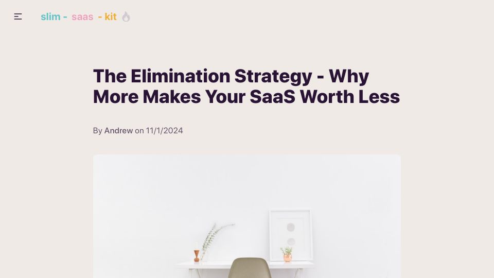 Screenshot of slimsaas.com: The Elimination Strategy – Why More Makes Your SaaS Worth Less
