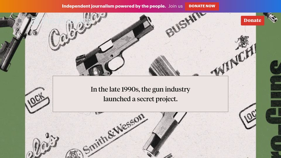 Screenshot of propublica.org: Iconic Gun-Makers Gave Sensitive Customer Information to Political Operatives