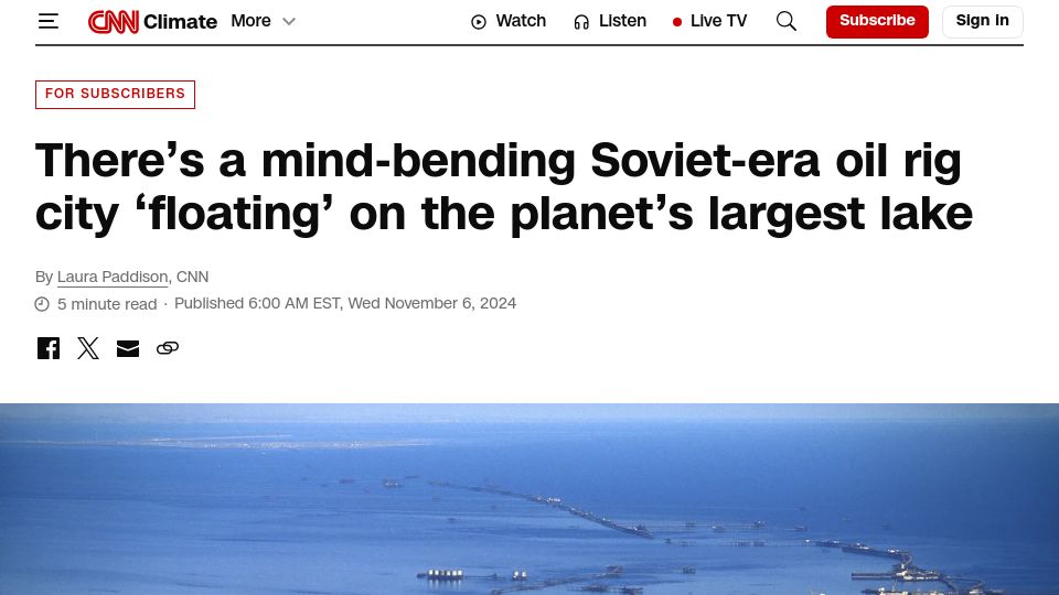 Screenshot of cnn.com: Mind-Bending Soviet Era Oil Rig City on the Caspian Sea