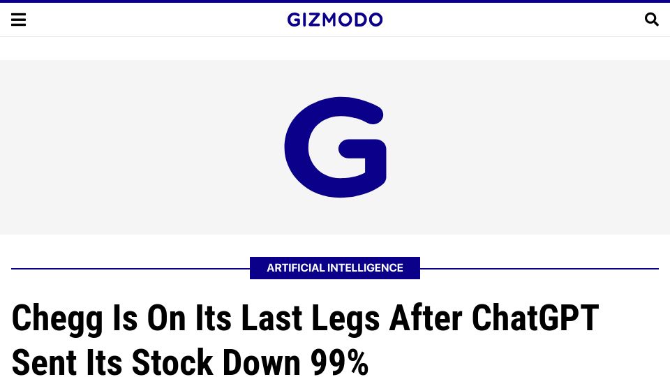 Screenshot of gizmodo.com: Chegg Is on Its Last Legs After ChatGPT Sent Its Stock Down 99%