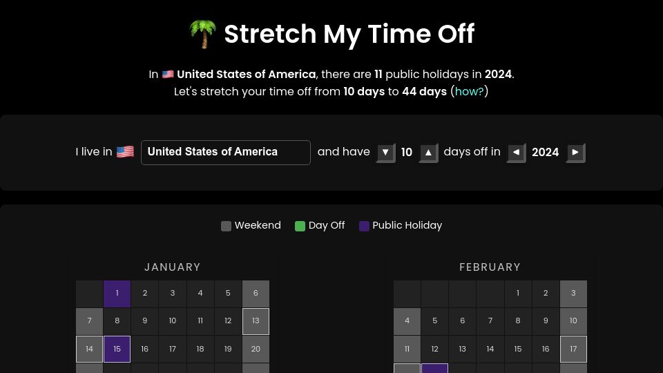 Screenshot of stretchmytimeoff.com: Show HN: Stretch My Time Off – An Algorithm to Optimize Your Vacation Days