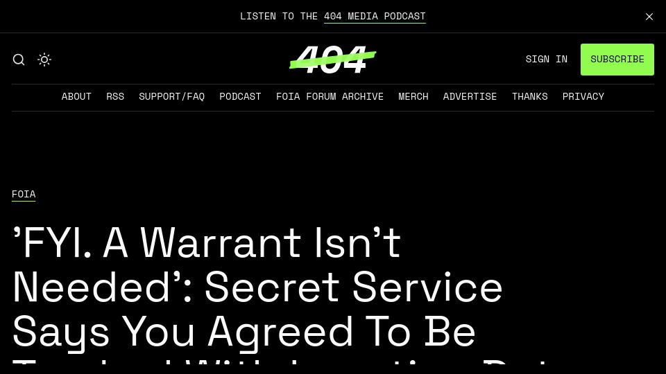 Screenshot of 404media.co: Secret Service Says Users Agreed to Location Tracking in Terms and Conditions