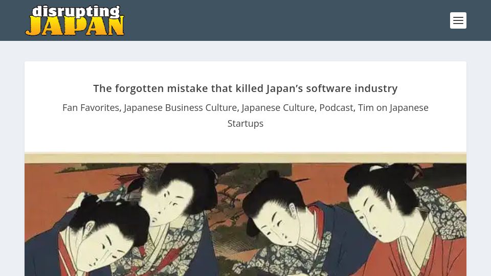 Screenshot of disruptingjapan.com: A mistake that killed Japan's software industry? (2023)