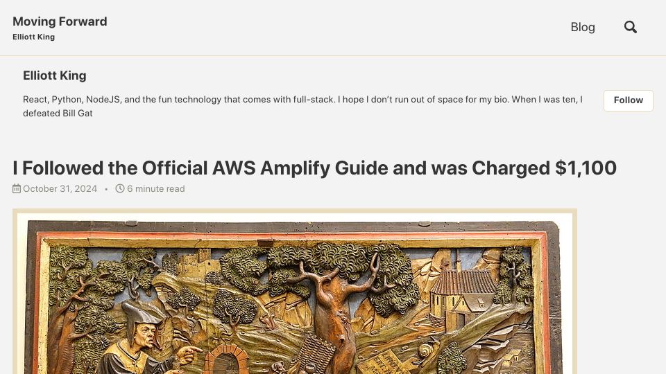 Screenshot of elliott-king.github.io: I Followed the Official AWS Amplify Guide and Was Charged $1,100