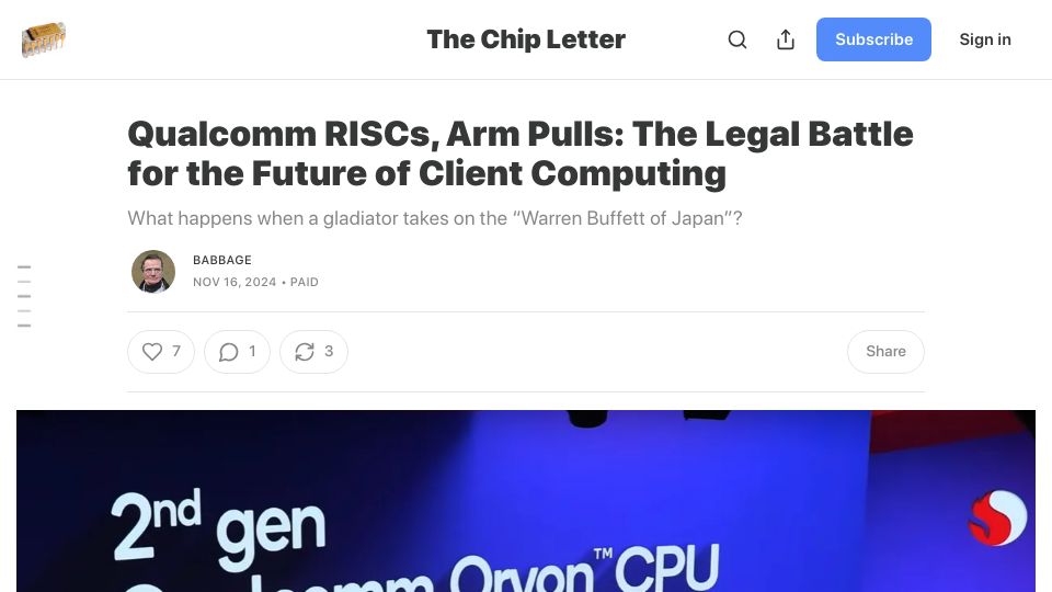 Screenshot of thechipletter.substack.com: Qualcomm RISCs, Arm Pulls: The Legal Battle for the Future of Client Computing
