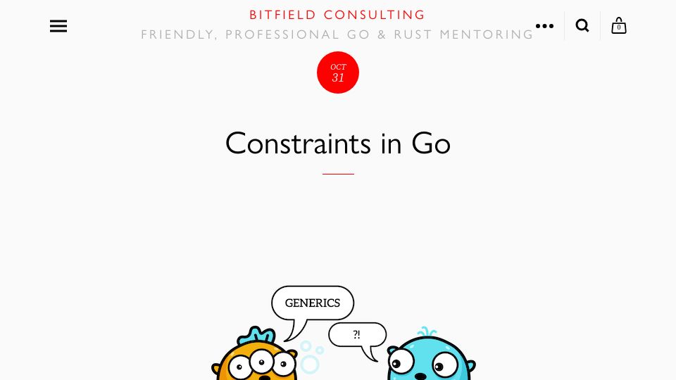 Screenshot of bitfieldconsulting.com: Constraints in Go