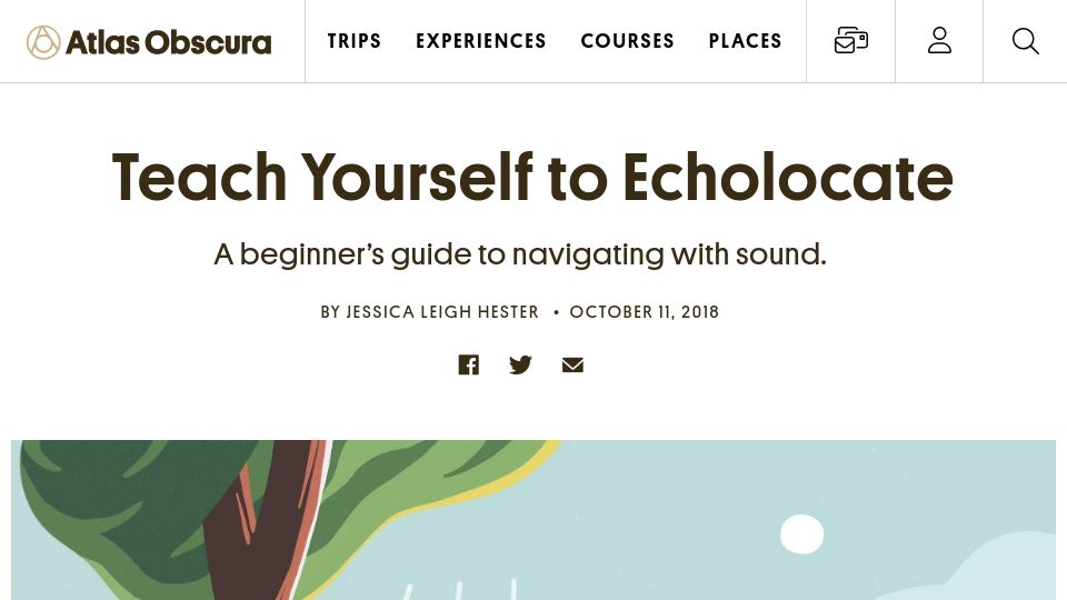 Screenshot of atlasobscura.com: Teach yourself to echolocate (2018)