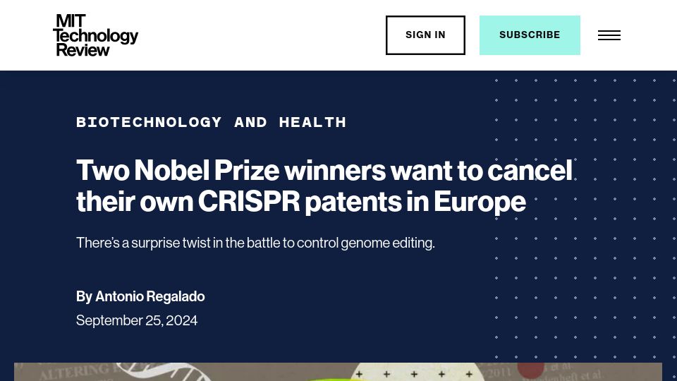 Screenshot of technologyreview.com: Two Nobel Prize winners want to cancel their own CRISPR patents in Europe