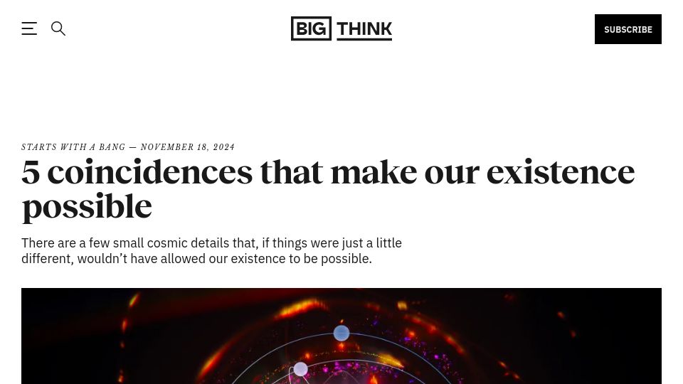 Screenshot of bigthink.com: Coincidences that make our existence possible