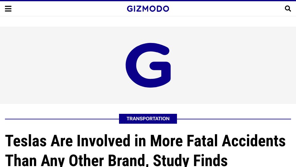 Screenshot of gizmodo.com: Teslas Are Involved in More Fatal Accidents Than Any Other Brand, Study Finds