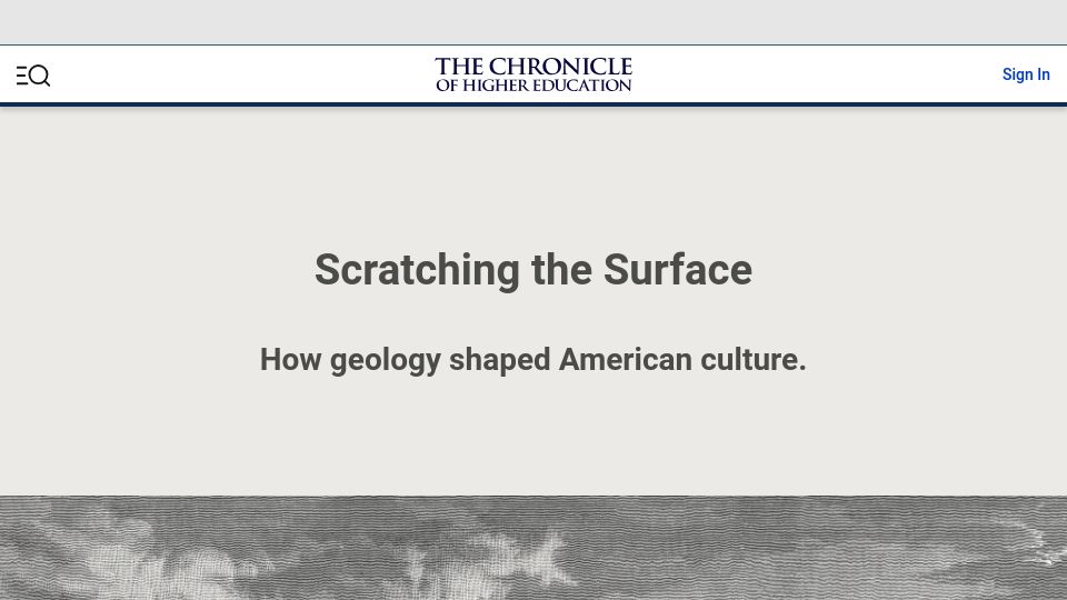 Screenshot of chronicle.com: Scratching the Surface: How geology shaped American culture