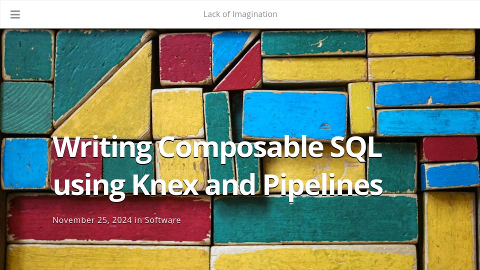 Screenshot of lackofimagination.org: Writing Composable SQL Using Knex and Pipelines
