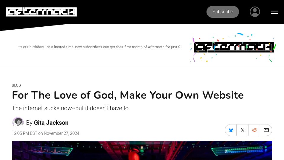 Screenshot of aftermath.site: For the love of God, make your own website