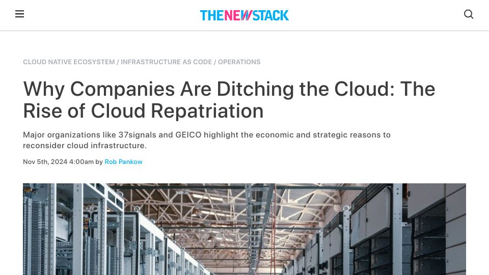 Screenshot of thenewstack.io: Why Companies Are Ditching the Cloud: The Rise of Cloud Repatriation