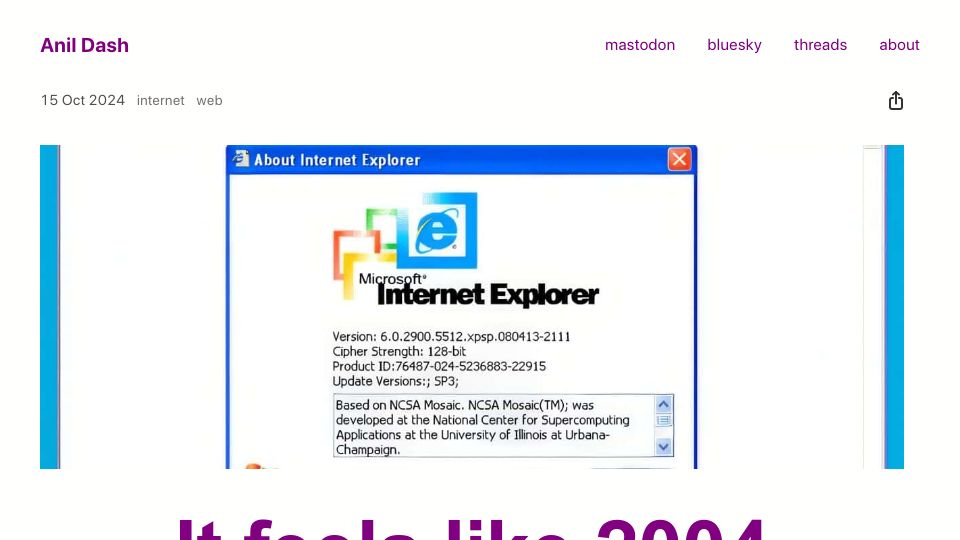 Screenshot of anildash.com: It feels like 2004 again