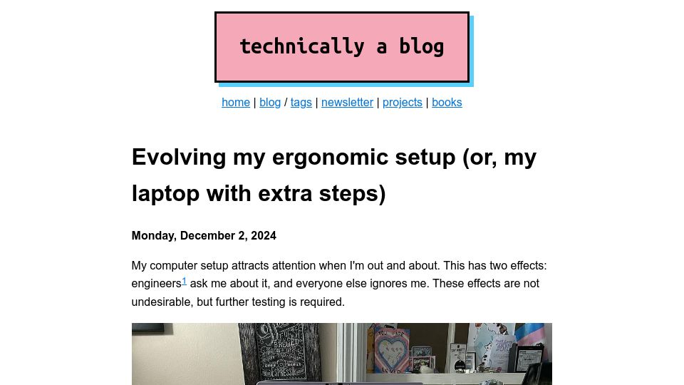 Screenshot of ntietz.com: Evolving my ergonomic setup (or, my laptop with extra steps)