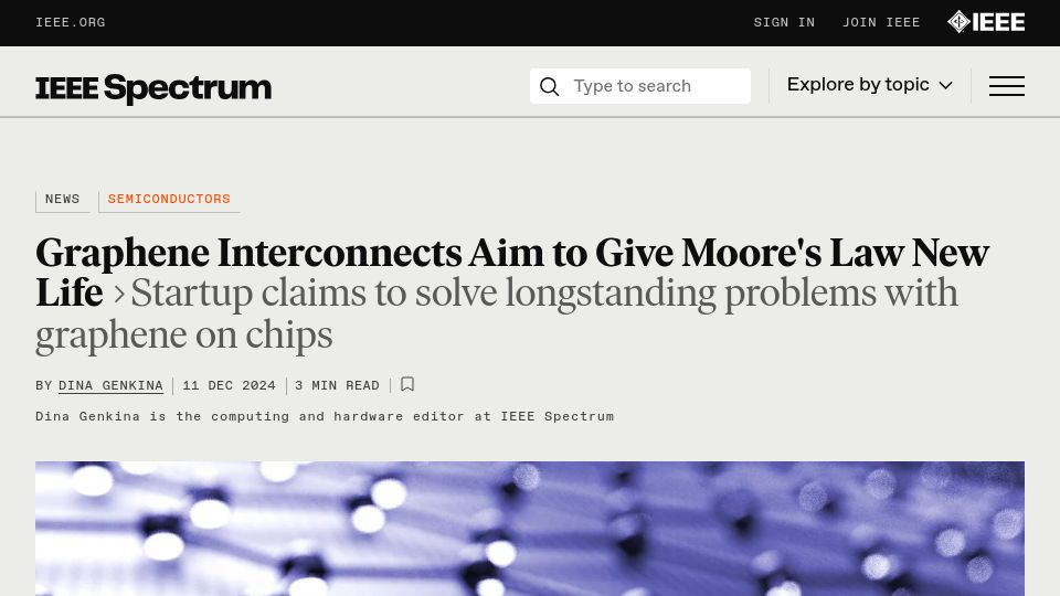 Screenshot of spectrum.ieee.org: Graphene Interconnects Aim to Give Moore's Law New Life
