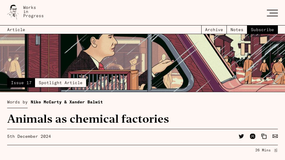 Screenshot of worksinprogress.co: Animals as Chemical Factories