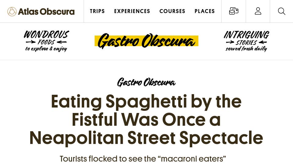 Screenshot of atlasobscura.com: Eating Spaghetti by the Fistful Was Once a Neapolitan Street Spectacle