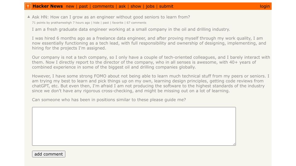 Screenshot of Hacker News post: Ask HN: How can I grow as an engineer without good seniors to learn from?