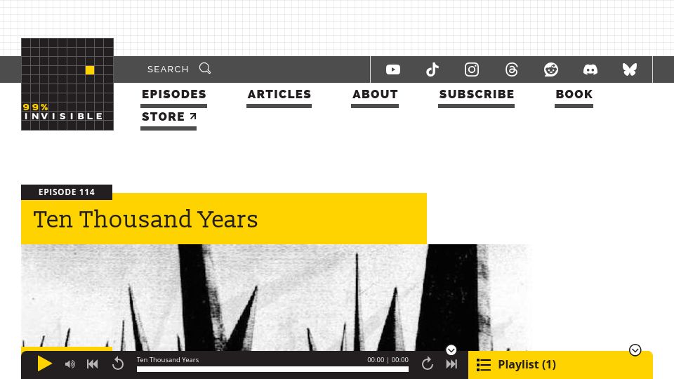 Screenshot of 99percentinvisible.org: Ten Thousand Years