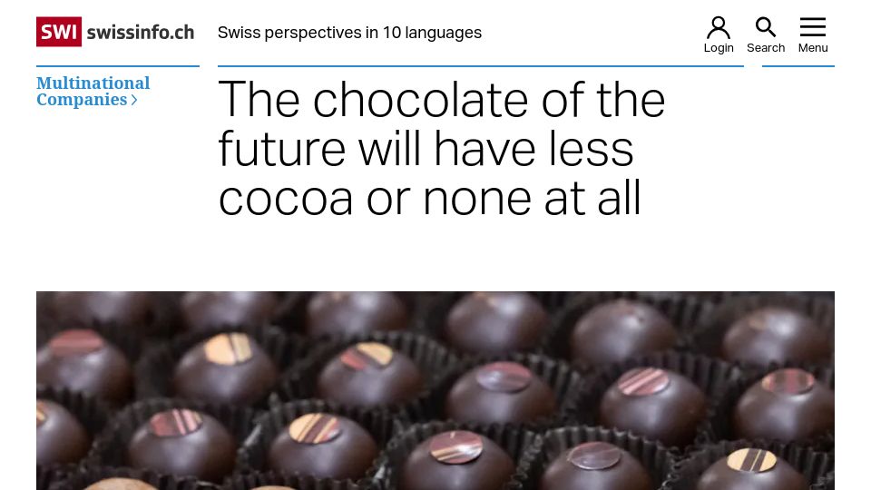 Screenshot of swissinfo.ch: The chocolate of the future will have less cocoa or none at all