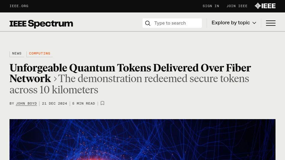Screenshot of spectrum.ieee.org: Unforgeable Quantum Tokens Delivered over Fiber Network