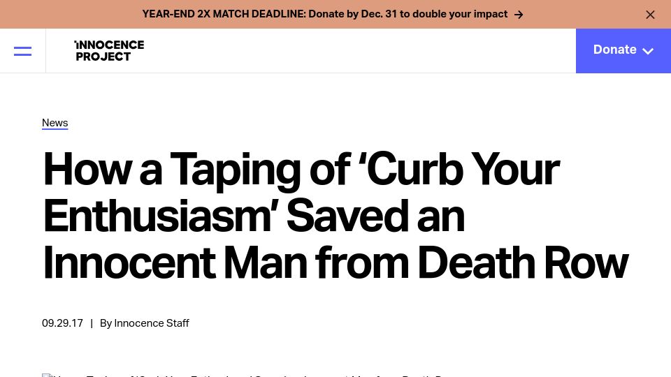 Screenshot of innocenceproject.org: A Taping of 'Curb Your Enthusiasm' Saved an Innocent Man from Death Row (2017)
