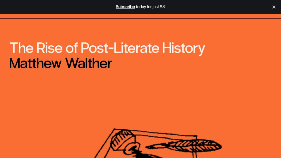Screenshot of compactmag.com: The Rise of Post-Literate History
