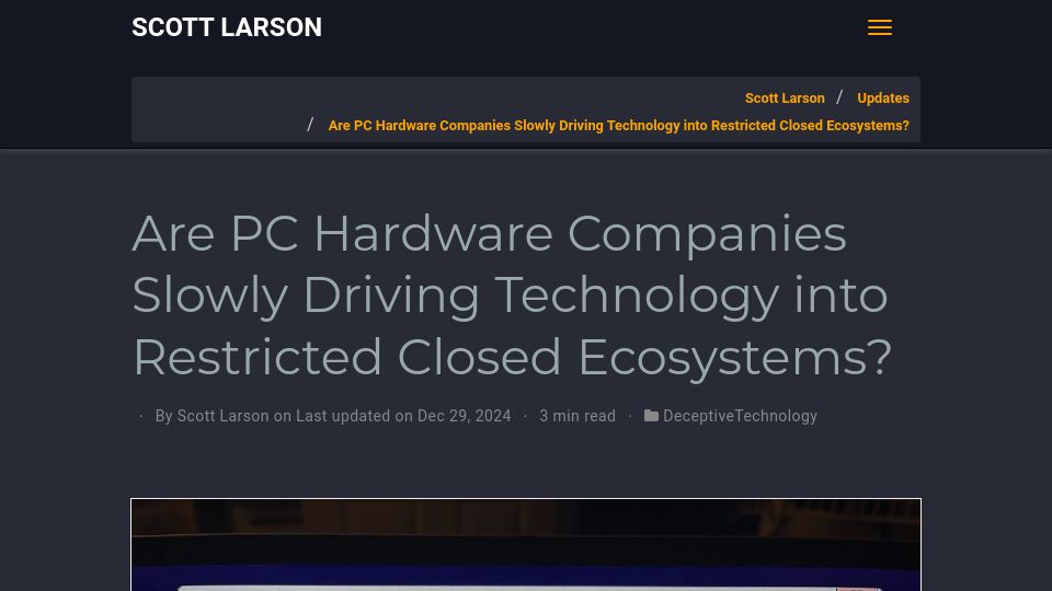Screenshot of scottrlarson.com: Are PC hardware companies driving technology into restricted closed ecosystems?