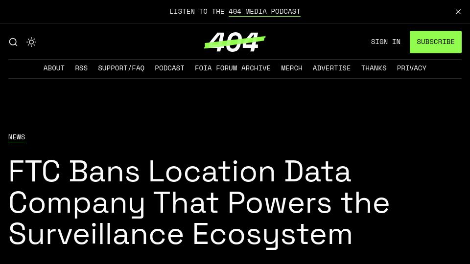 Screenshot of 404media.co: FTC Bans Location Data Company That Powers the Surveillance Ecosystem