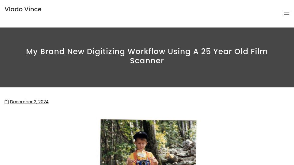Screenshot of blog.vladovince.com: My brand new digitizing workflow using a 25 year old film scanner