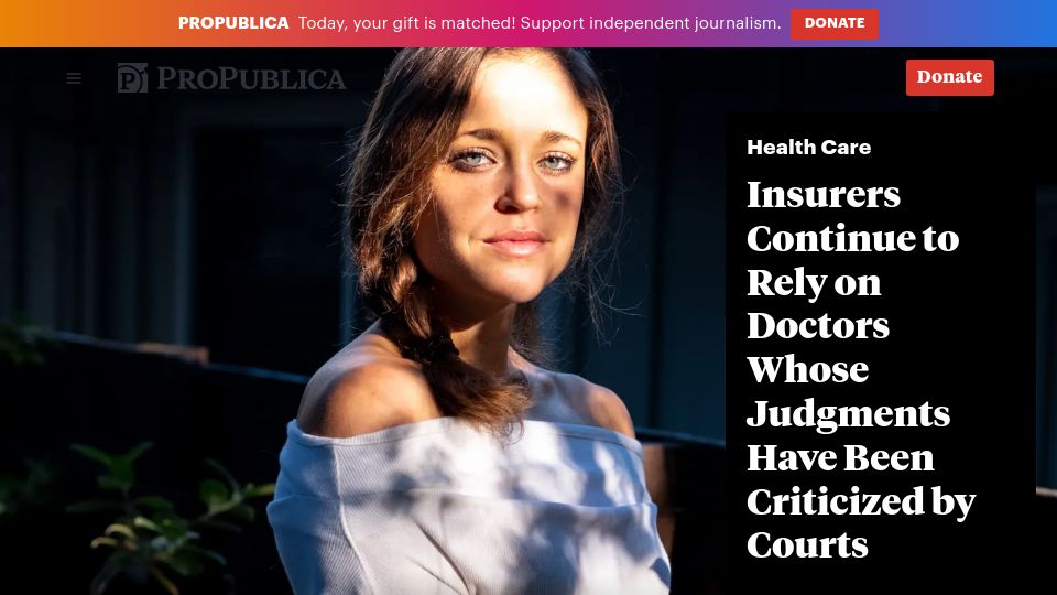 Screenshot of propublica.org: Insurers Rely on Doctors Whose Judgments Have Been Criticized by Courts