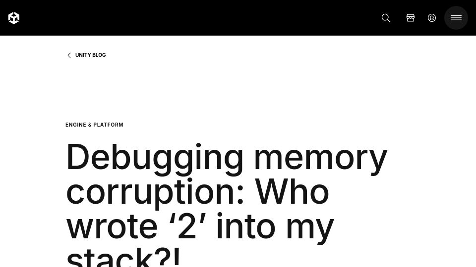 Screenshot of unity.com: Debugging memory corruption: who the hell writes "2" into my stack? (2016)