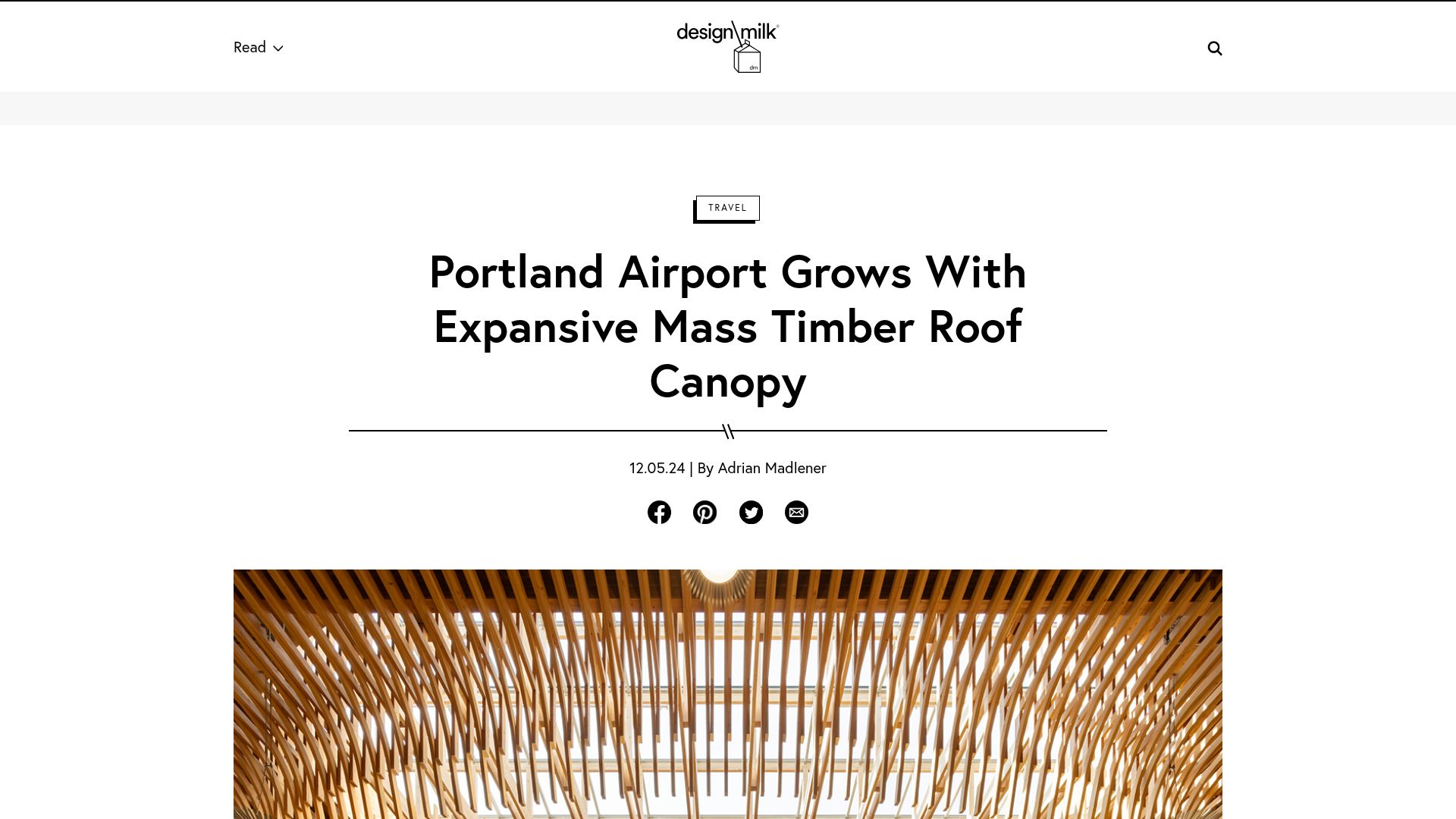 Screenshot of design-milk.com: Portland airport grows with expansive mass timber roof canopy