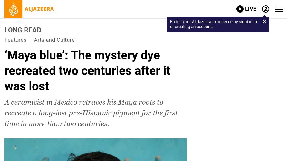 Screenshot of aljazeera.com: 'Maya blue': The mystery dye recreated two centuries after it was lost