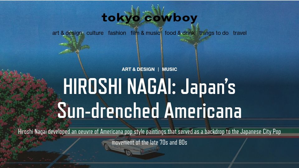 Screenshot of tokyocowboy.co: Hiroshi Nagai: Japan's Sun-Drenched Americana