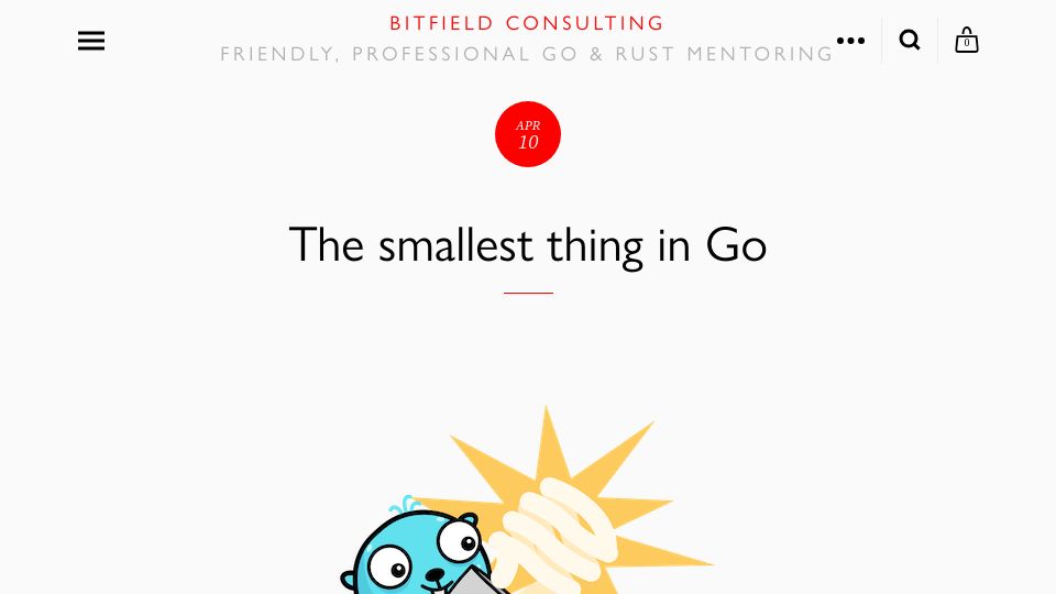Screenshot of bitfieldconsulting.com: The Smallest Thing in Go