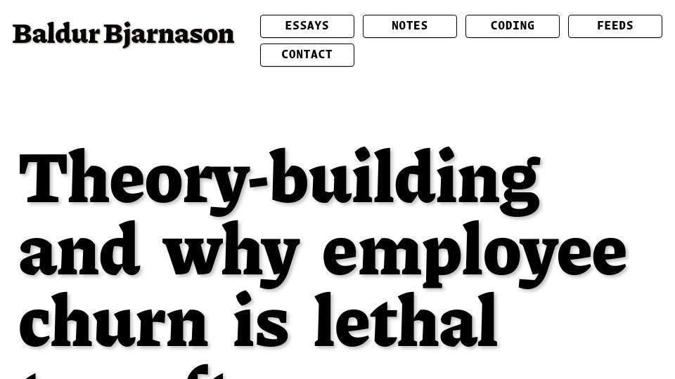 Screenshot of baldurbjarnason.com: Theory-building and why employee churn is lethal to software companies (2022)