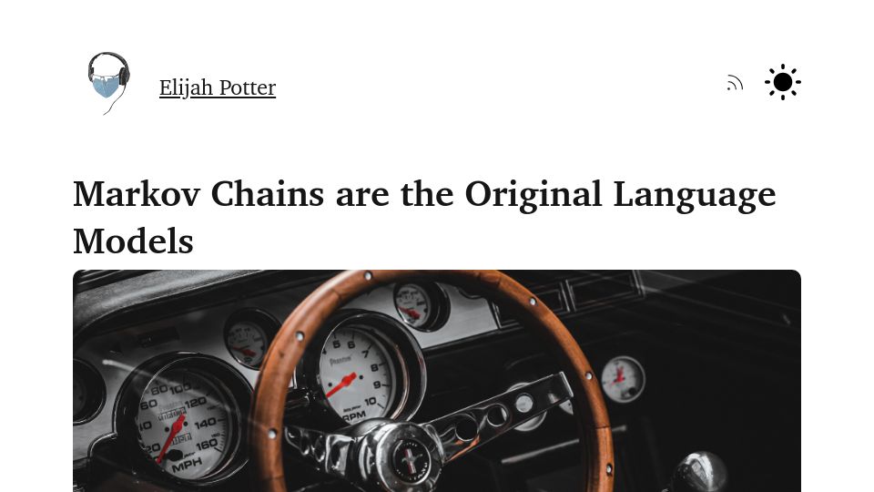 Screenshot of elijahpotter.dev: Markov Chains are the Original Language Models
