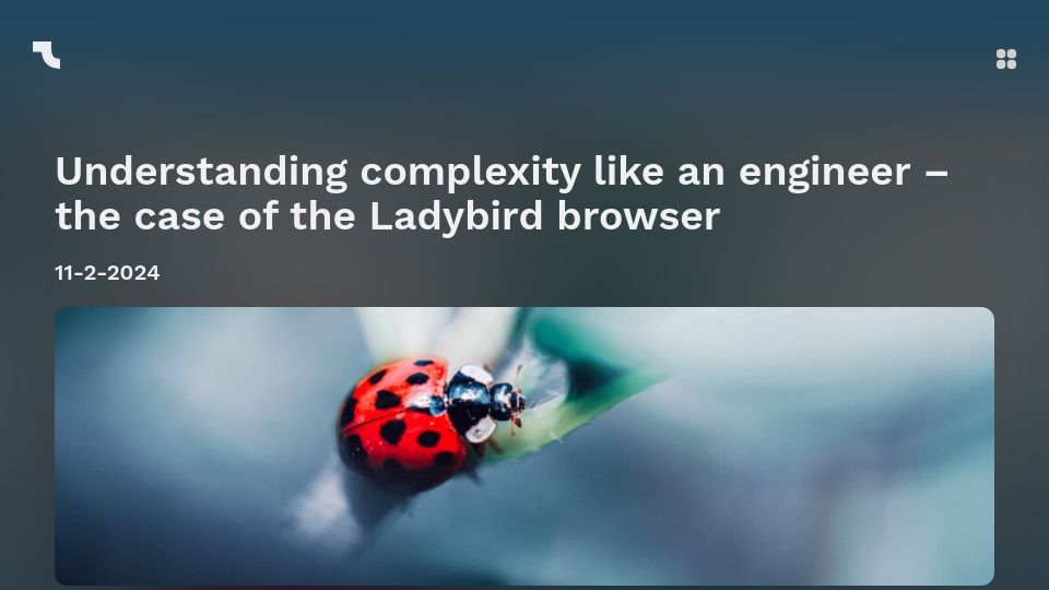Screenshot of t-shaped.nl: Understanding Complexity Like an Engineer – The Case of the Ladybird Browser