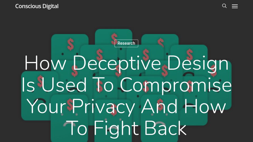 Screenshot of consciousdigital.org: How deceptive design is used to compromise your privacy and how to fight back