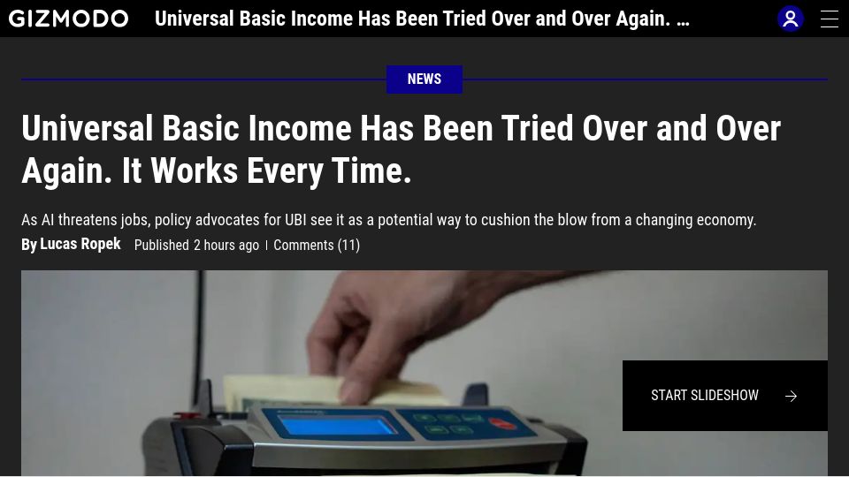 Screenshot of gizmodo.com: Universal Basic Income Has Been Tried over and over Again. It Works Every Time