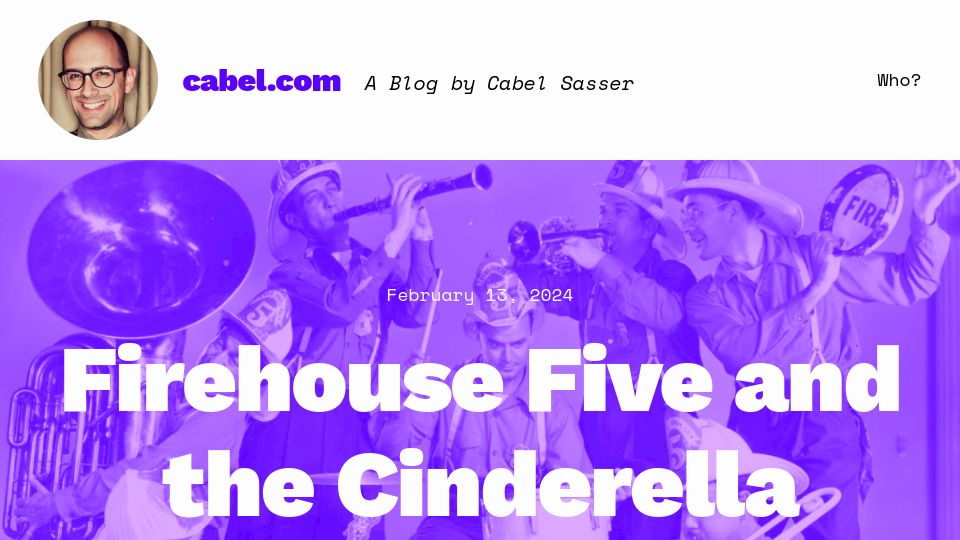 Screenshot of cabel.com: Firehouse Five and the Cinderella Surprise